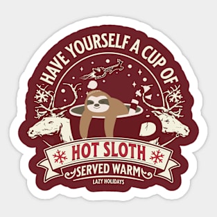 Have Yourself A Cup Of Hot Sloth Sticker